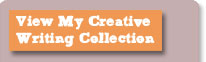 View My Creative Writing Collection